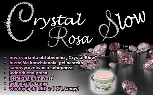 CRYSTAL SLOW Rosa